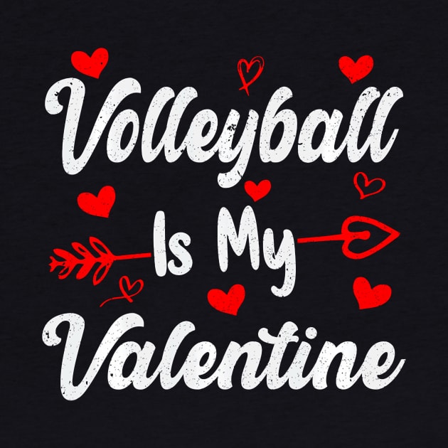 Volleyball Is My Valentine Funny Volleyball Valentines Day by jadolomadolo